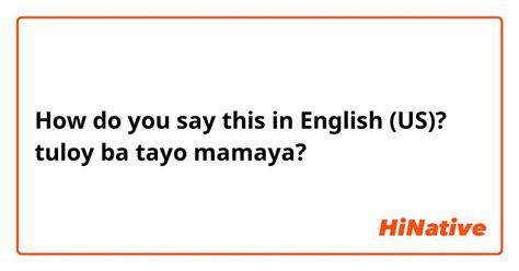 tuloy ba in english